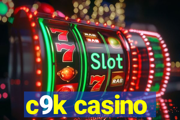 c9k casino